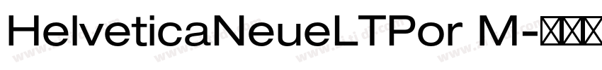 HelveticaNeueLTPor M字体转换